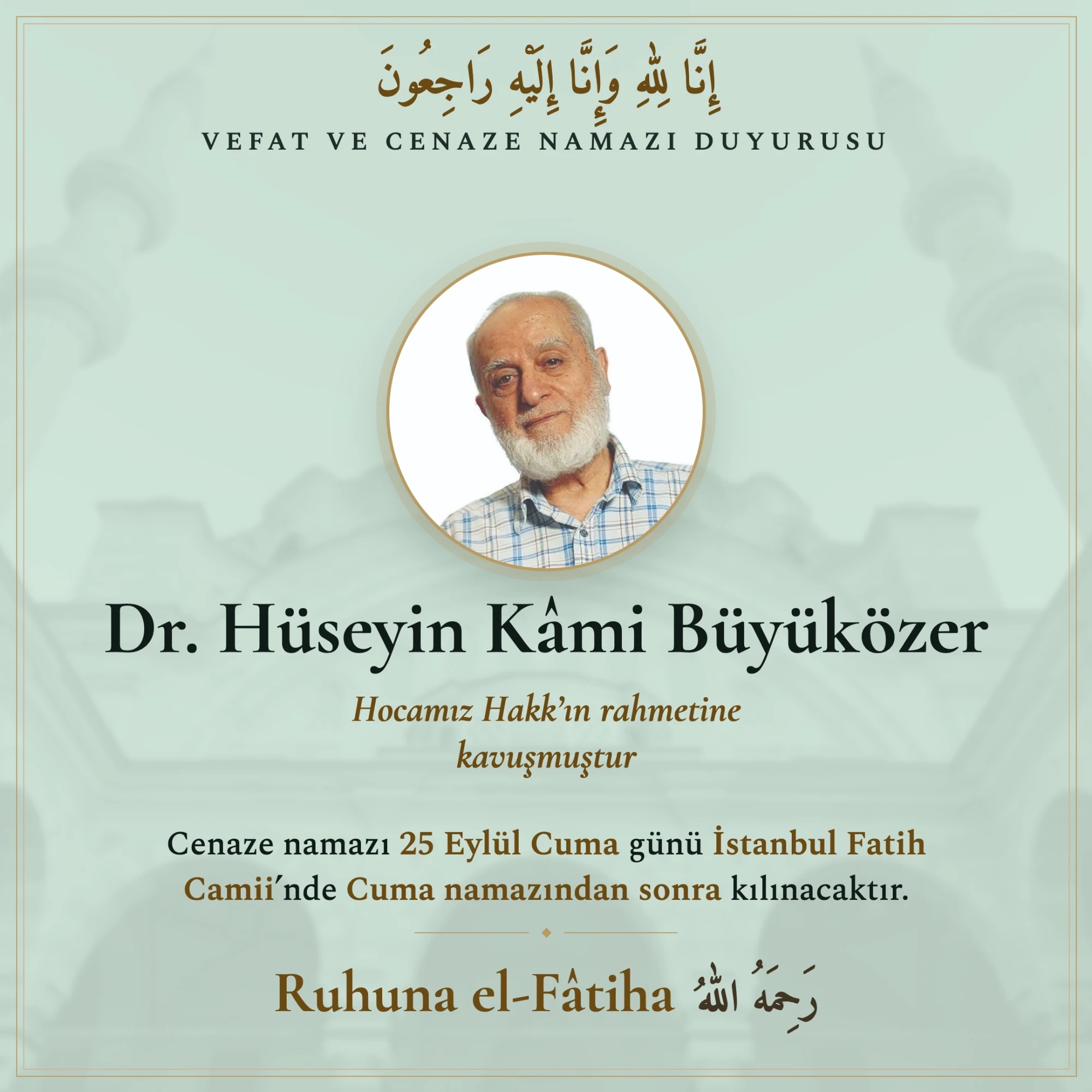 Dr. Hüseyin Kâmi Büyüközer cenaze töreni duyurusu